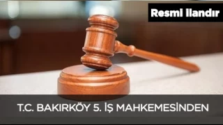 T.C. BAKIRKY 5.  MAHKEMESNDEN