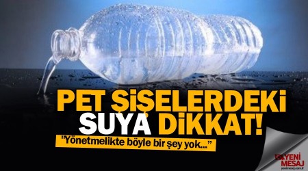 Pet ielerdeki suya dikkat!