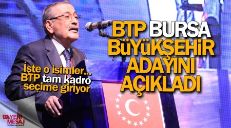 Bamsz Trkiye Partisi Bursa Bykehir adayn aklad