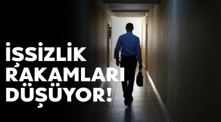 İşsizlik rakamları açıklandı