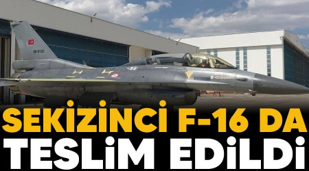 Sekizinci F-16 da teslim edildi