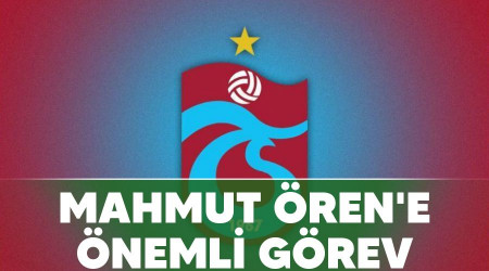 Mahmut Ören'e önemli görev