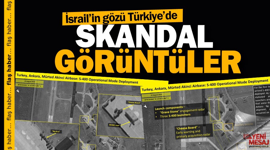 Skandal görüntüler! İsrail'in gözü Türkiye'de