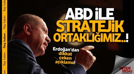 ABD ile stratejik ortaklmz..!