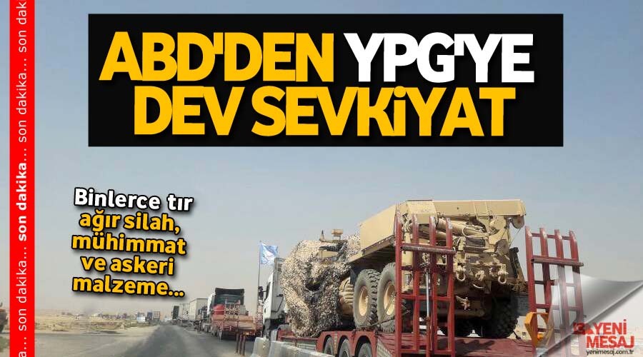 ABD'den YPG'ye dev askeri sevkiyat 
