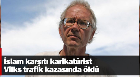 İslam karşıtı karikatürist Vilks trafik kazasında öldü