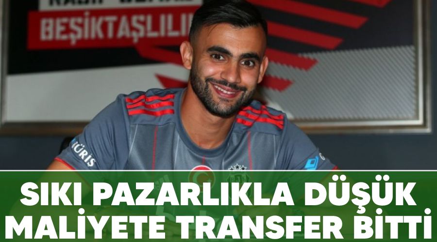 S�k� pazarl�kla d���k maliyete transfer bitti 
