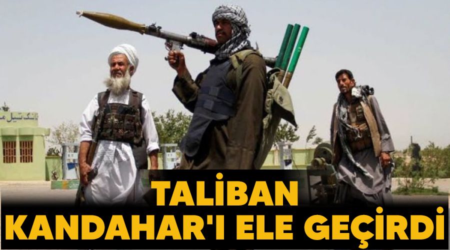 Taliban Kandahar' ele geirdi