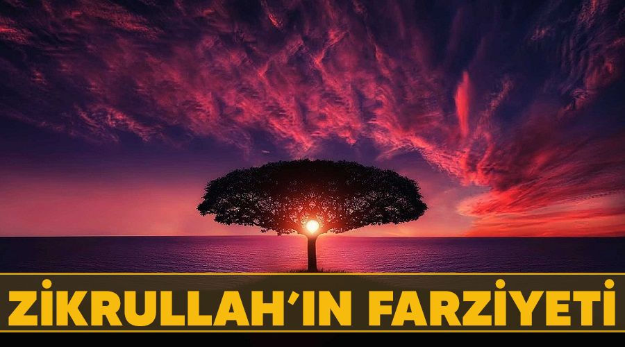 Zikrullah’ın Farziyeti