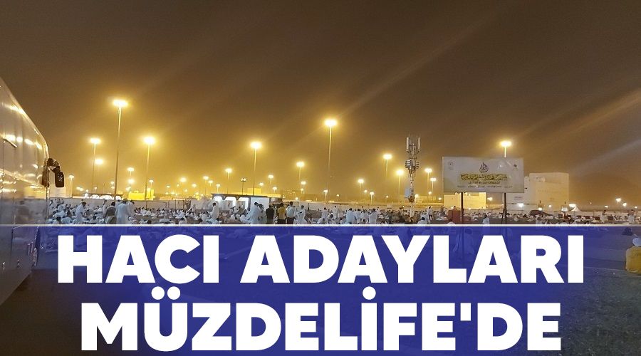 Hacı adayları Müzdelife'de