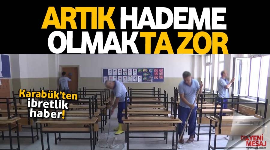 Hademe olmak bile kurayla