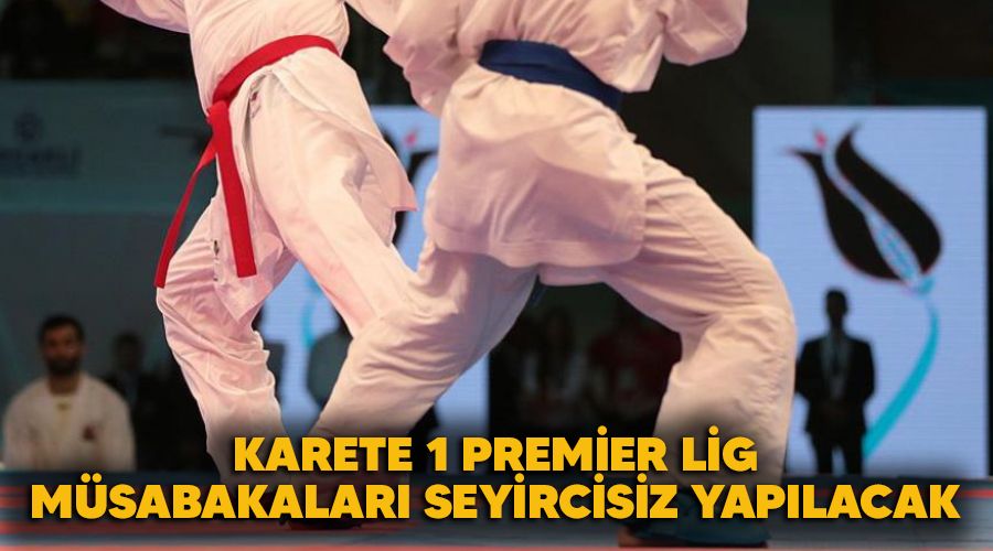 M�sabakalar seyircisiz yap�lacak