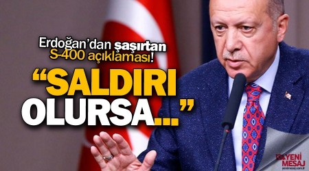 Saldırı olursa S-400'ler devreye girecek
