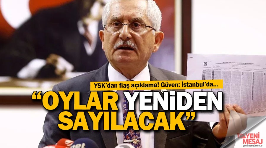 YSK Ba�kan� G�ven'den �stanbul a��klamas�