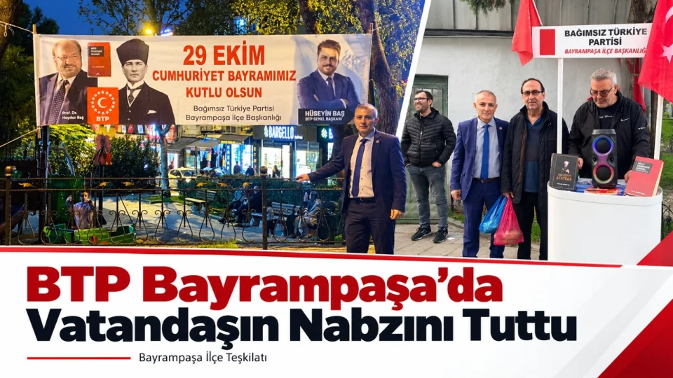 BTP Bayrampaşa’da vatandaşın nabzını tuttu