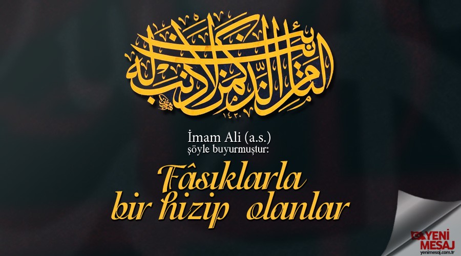 Fâsıklarla bir hizip olanlar