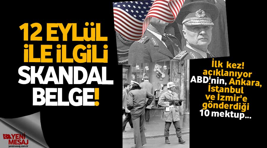 12 Eylül darbesi ile ilgili skandal belgeler!