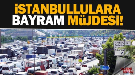 İstanbullulara bayram müjdesi!