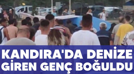 Kandıra'da denize giren genç boğuldu