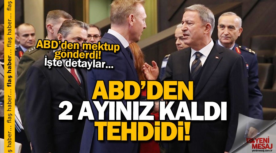 ABD'den '2 ayınız kaldı' tehdidi!