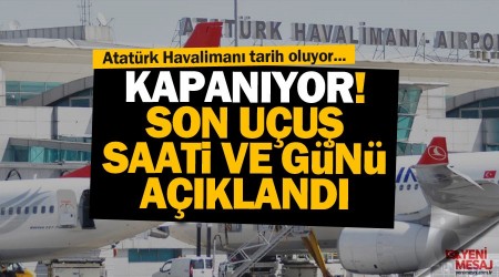 Atatürk Havalimanı'ndan son uçuş tarihi açıklandı