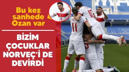 Bizim çocuklar Norveç'i de devirdi