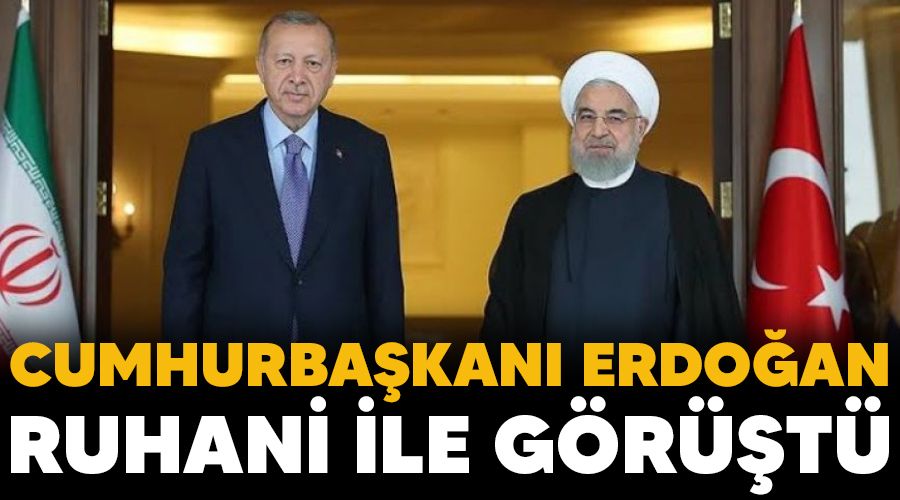Cumhurbaşkanı Erdoğan, Ruhani ile görüştü