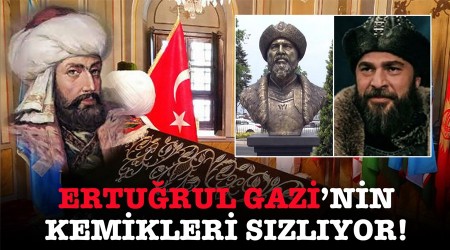 Ertuğrul Gazi'nin kemikleri sızlıyor