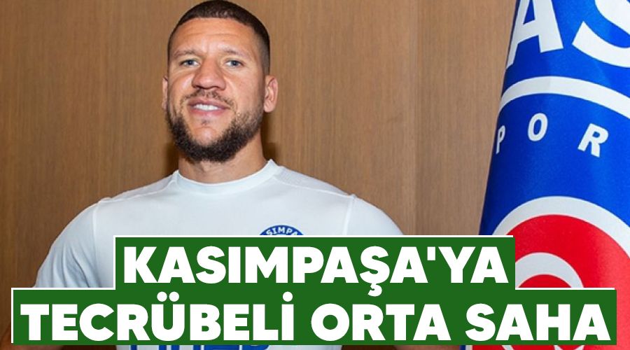 Kas�mpa�a'ya tecr�beli orta saha