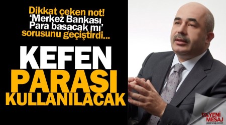 Kefen parası kullanılacak