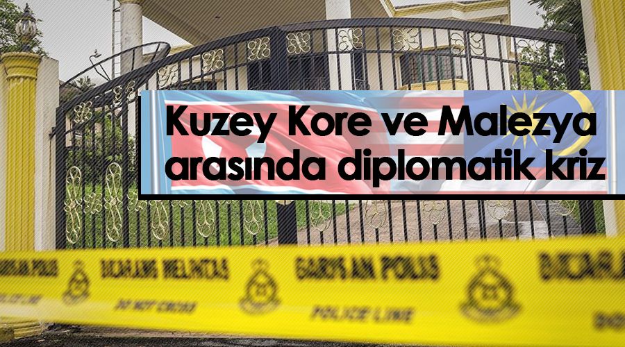 Kuzey Kore ve Malezya aras�nda diplomatik kriz