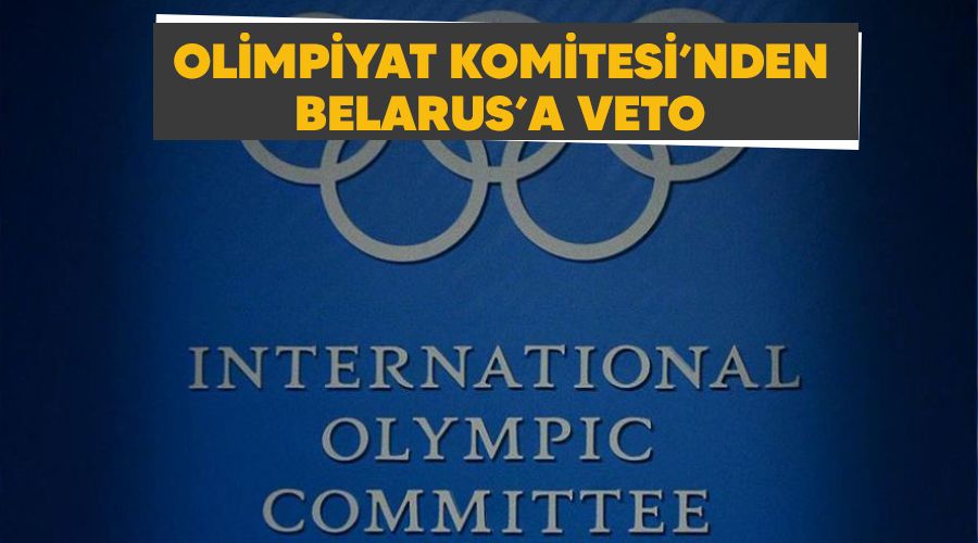 Olimpiyat Komitesi'den Belarus'a veto
