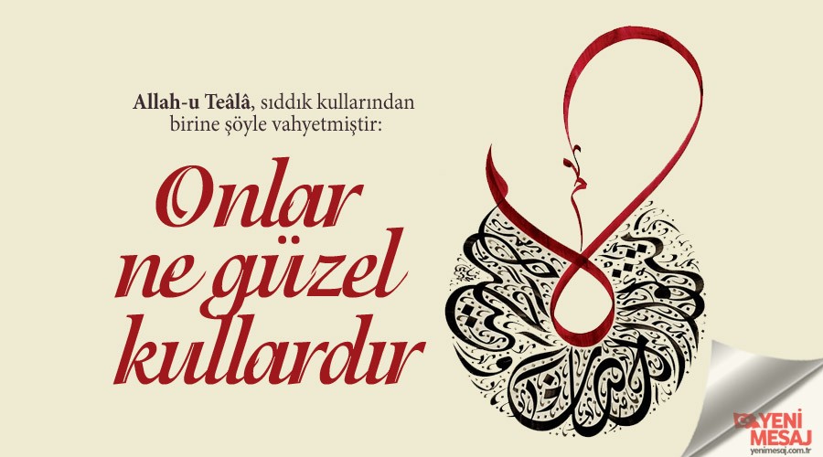Onlar ne güzel kullardır