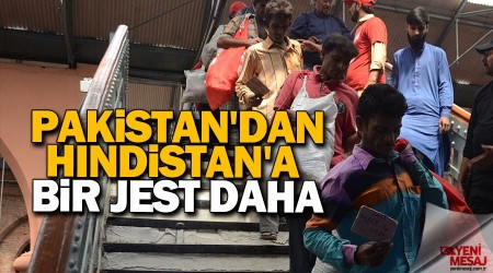 Pakistan'dan Hindistan'a bir jest daha