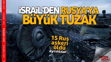 Rusya ve İsrail karşı karşıya