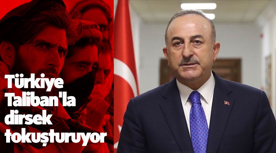T�rkiye Taliban'la dirsek toku�turuyor
