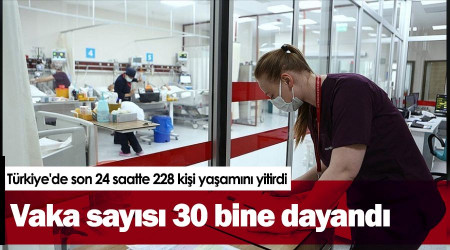 Vaka sayısı 30 bine dayandı