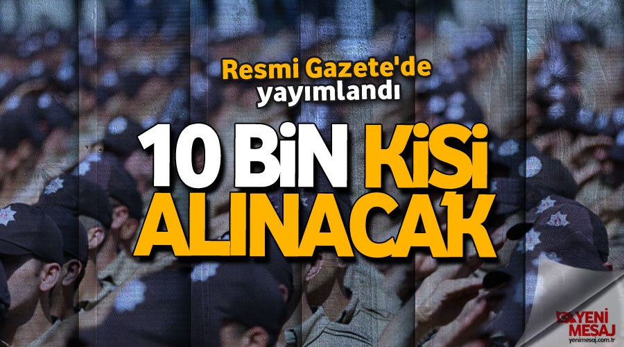 10 bin bek�i al�nacak