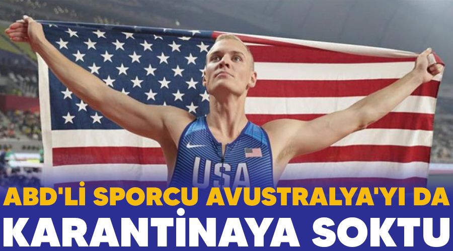 ABD'li sporcu Avustralya'y da karantinaya soktu