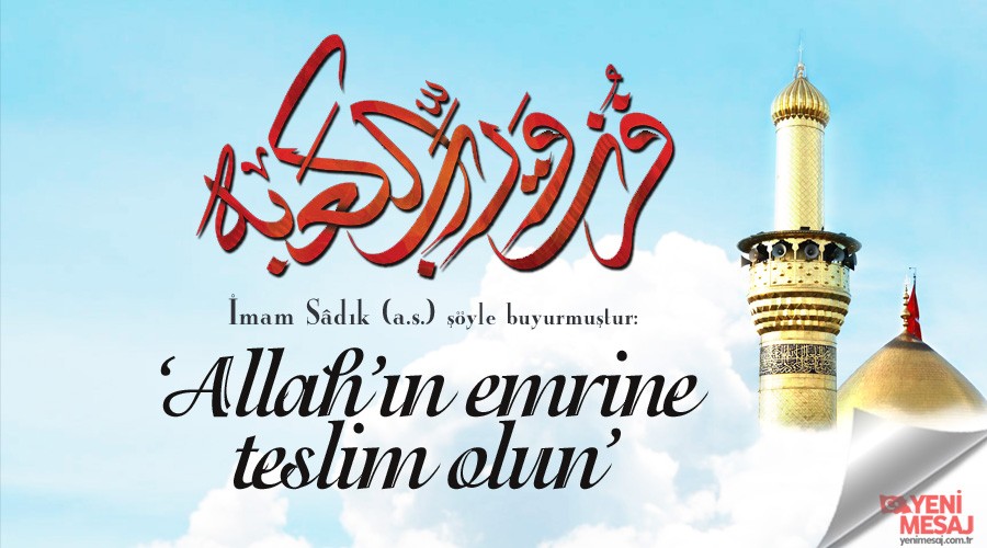 Allahn emrine teslim olun