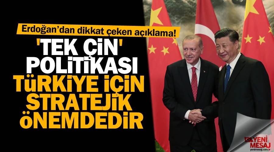 Erdoğan'dan 'Tek Çin' politikası vurgusu