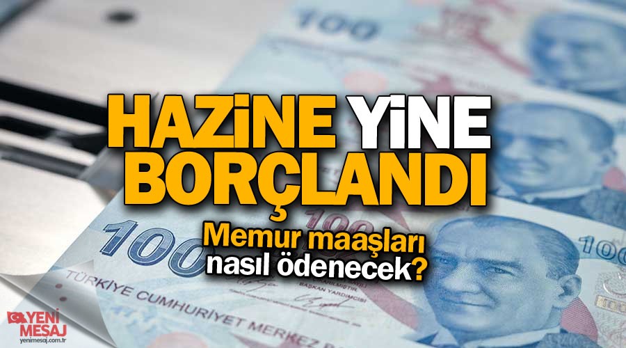 Hazine yine bor�land�