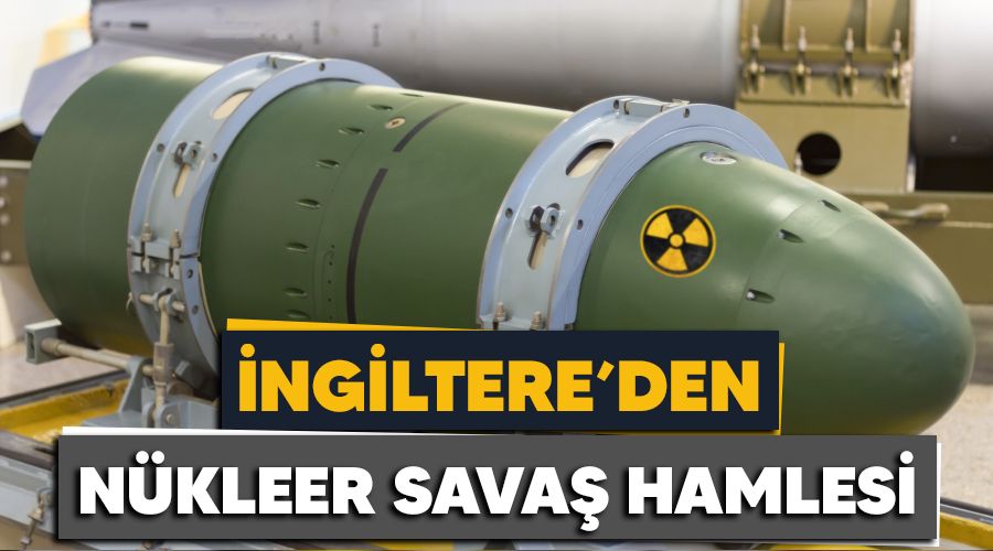 �ngiltere'den n�kleer sava� hamlesi