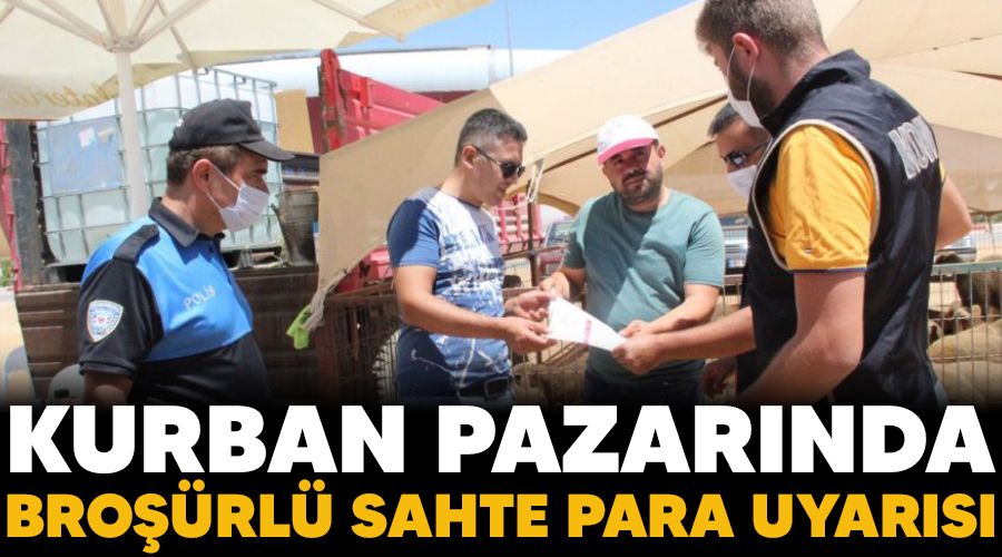 Kurban pazarnda brorl sahte para uyars