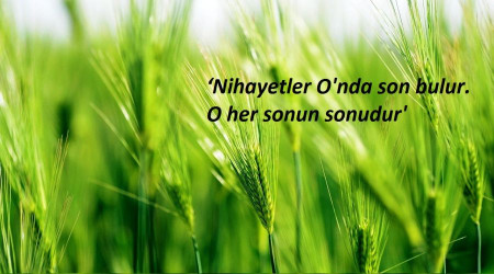 ‘Nihayetler O'nda son bulur'