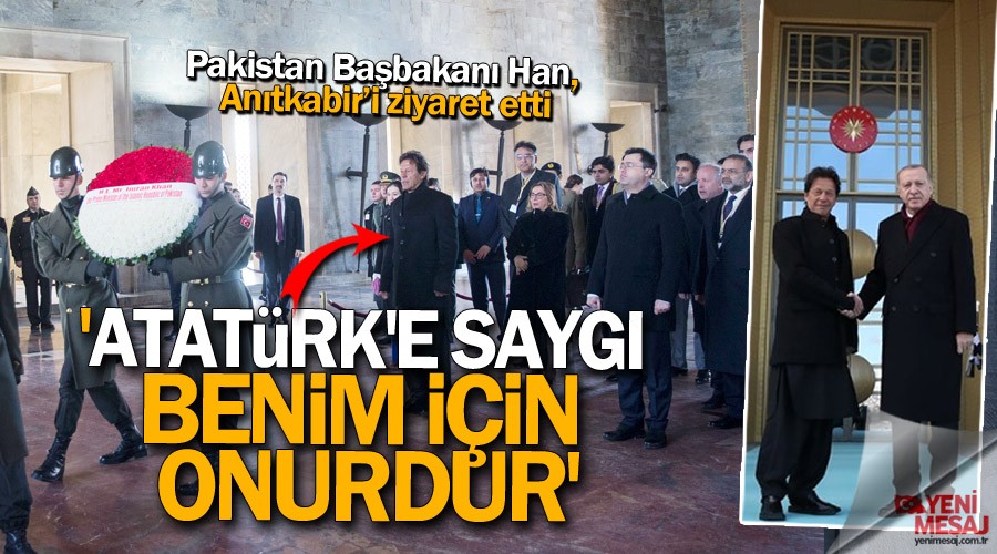 Pakistan Başbakanı: 'Atatürk'e saygı benim için onurdur'