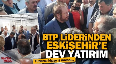 Prof. Dr. Haydar Baş'tan Eskişehir'e dev yatırım