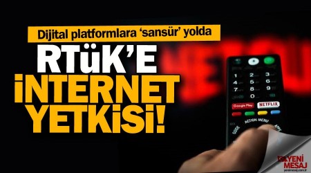 RTÜK'e interneti denetleme yetkisi