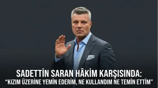 SADETT�N SARAN H�K�M KAR�ISINDA