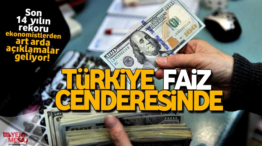 Faiz cenderesi! Son 14 yln rekoru